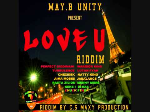 Turbulence - Chuck Fenda - Lutan fyah - Chezidek / Love U Riddim Mix (MAY.B UNITY)