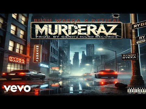 Rytikal, Bush Wakka - Murderaz