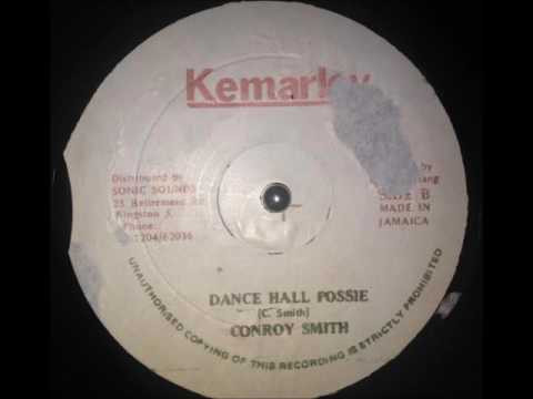 Conroy Smith - Dancehall Possie