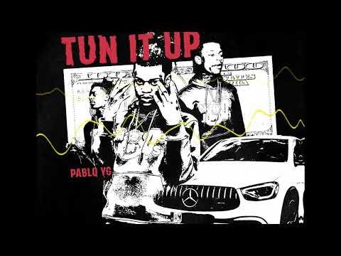 Pablo YG -Tun It Up (Maliante Riddim)