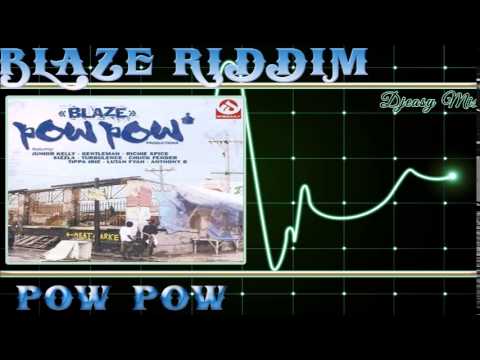 Blaze Riddim mix 2004 [Pow Pow]  mix by djeasy