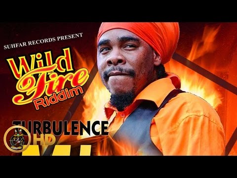 Turbulence - Mi Alright [Wild Fire Riddim Vol. 1] December 2015