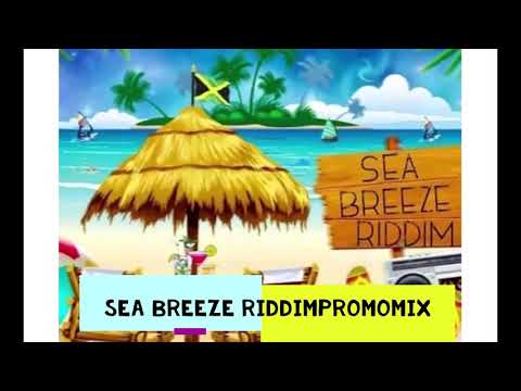 Sea Breeze Riddim Promomix