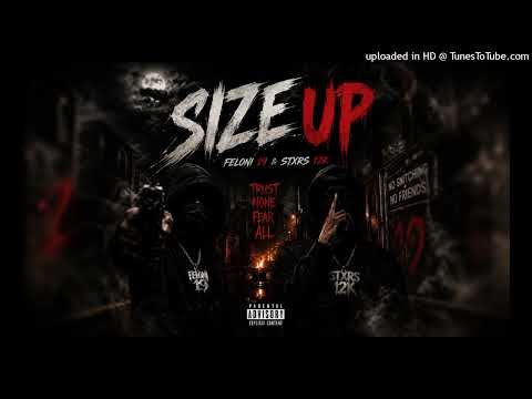 SIZE UP - Feloni 19 x Stxrs 12k (Official Audio)