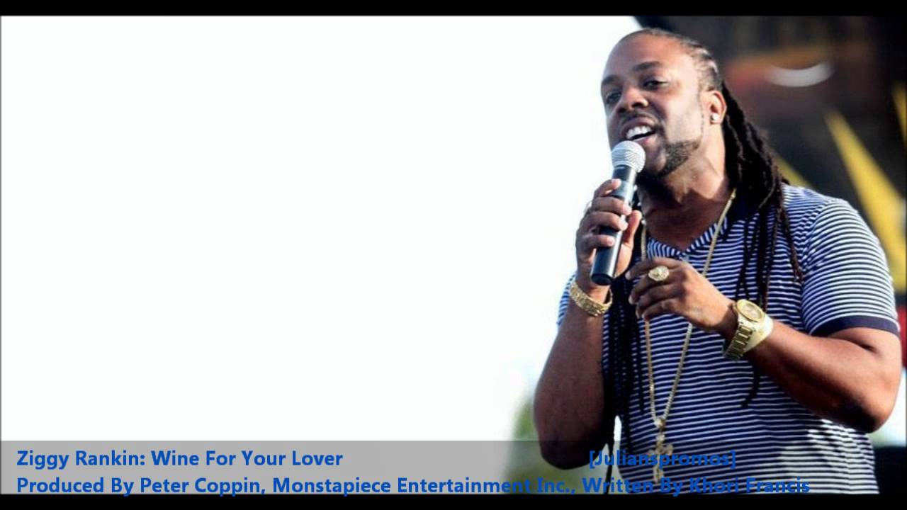 Ziggy Rankin : WINE FOR YOUR LOVER [2012 Trinidad][Monstapiece Entertainment Inc]