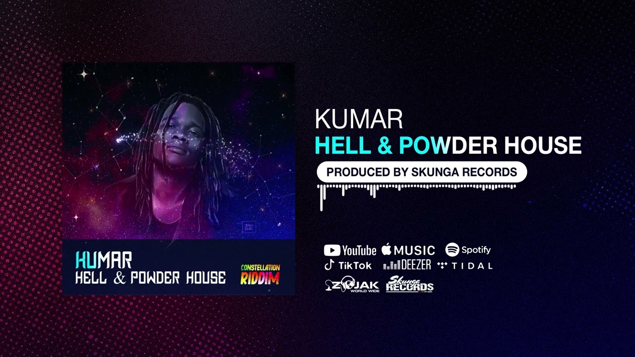 Kumar - Hell & Powder House [Constellation Riddim] - Official Audio