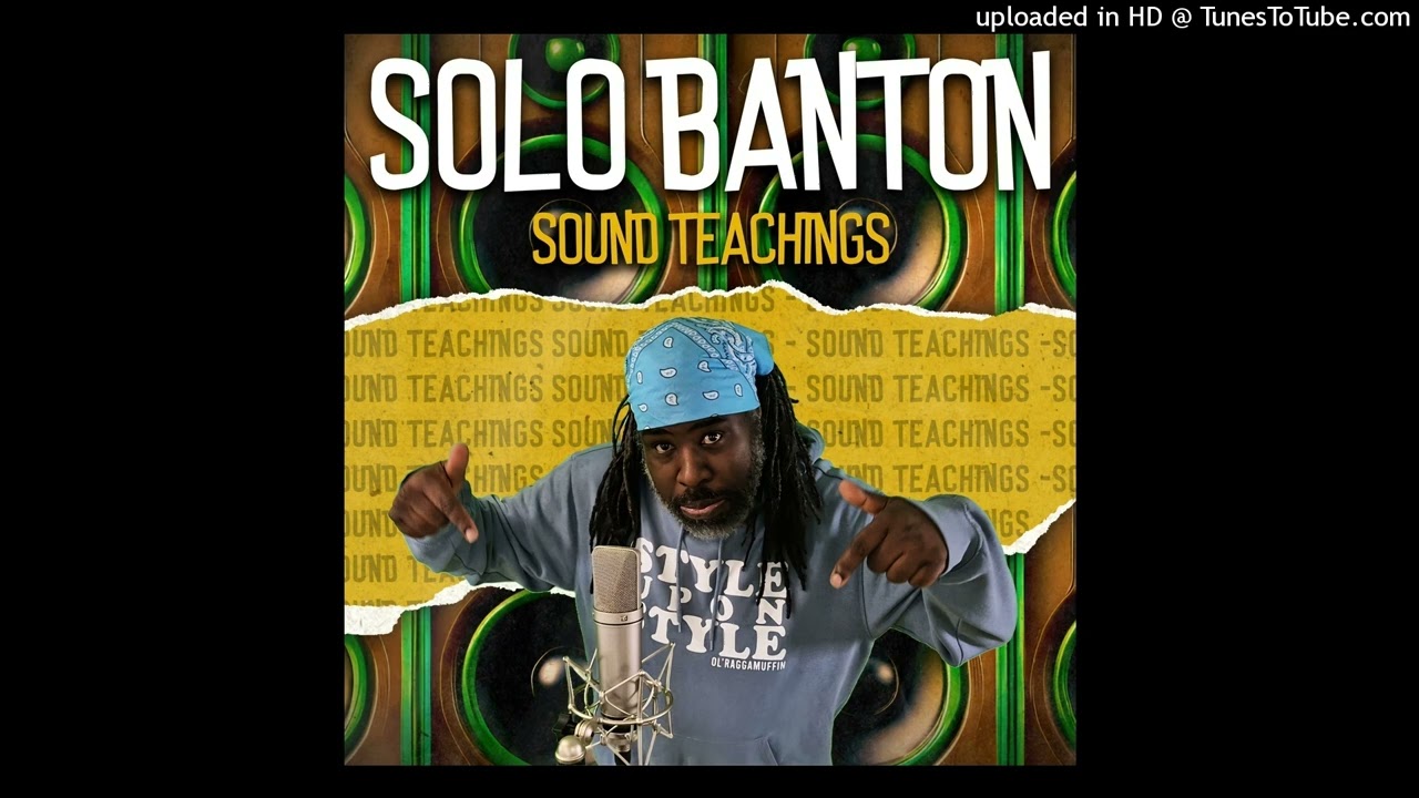 Solo Banton - Sound Teachings (Reality Shock Records) Single 03 May 2025