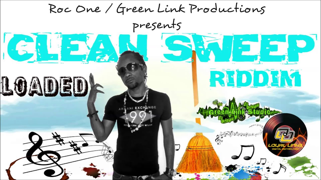 Loaded - Hice Up And Cock Up (Clean Sweep Riddim)  2014 Final
