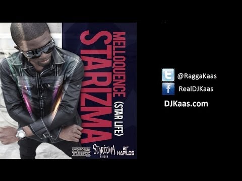 Melloquence -  Starizma (Starlife) [July 2013 - Starizma Riddim] FrasTwinz Music - Dancehall