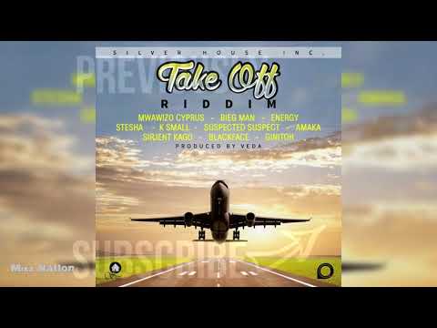 TAKE OFF RIDDIM MIX Ft.Ginitoh,Stesha,Bieg Man,Amacka,Blackface,Kivuvu,K Small,Mwawizo Cyprus