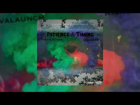 Patience & Timing Ft Kishomar (Official Audio)