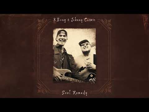 KBong & Johnny Cosmic - Soul Remedy