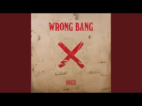 Wrong Bang