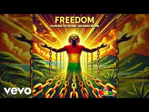 Yellow Man - Freedom (Official Audio) 2025 ft. Zion, Matumbi