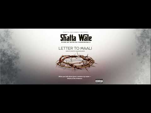 Shatta Wale - Letter To Maali (Audio Slide)