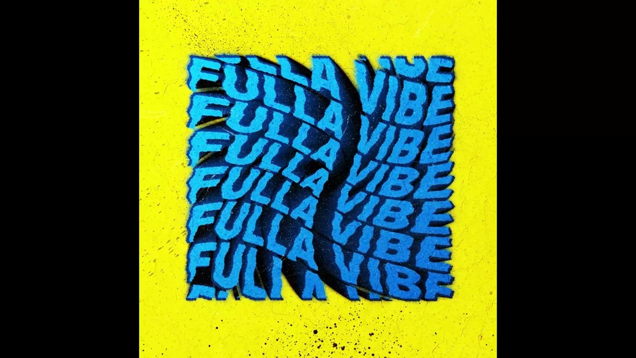 FULLA VIBE - High Garden feat. Baltimores