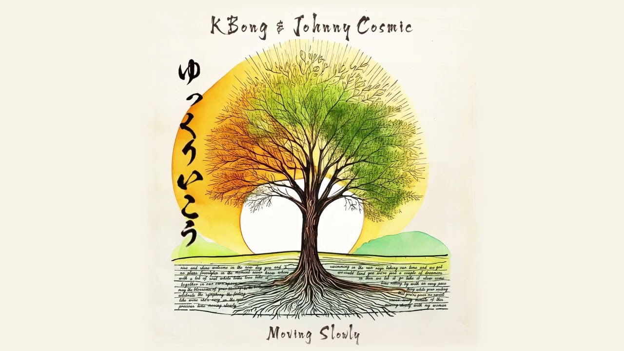 KBong & Johnny Cosmic - Moving Slowly (Official Audio)