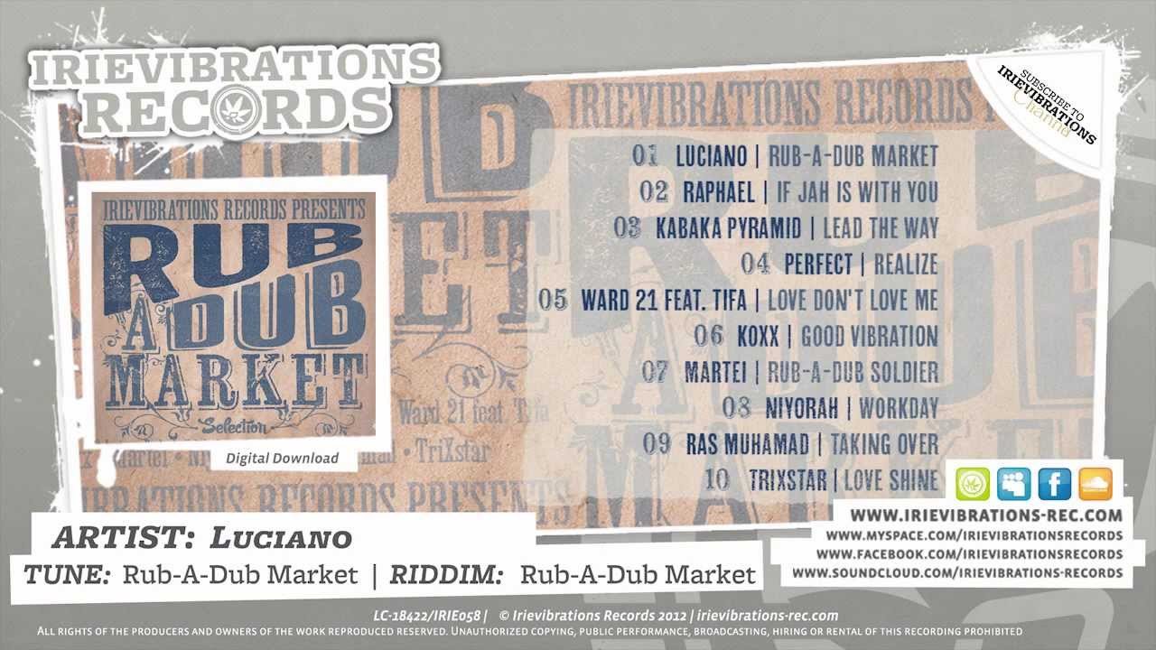 Irievibrations Records - Rub-A-Dub Market Riddim (Selection MegaMix)