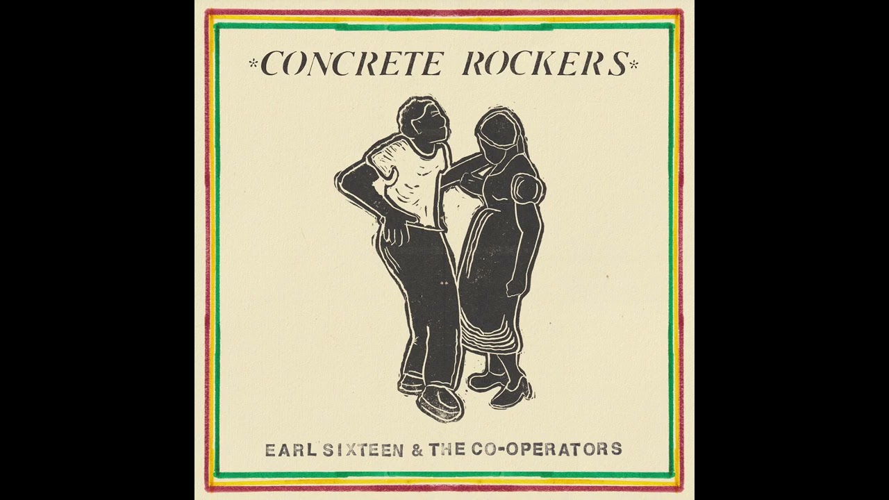 Earl Sixteen & The Co-Operators 'Concrete Rockers' Full Album Stream