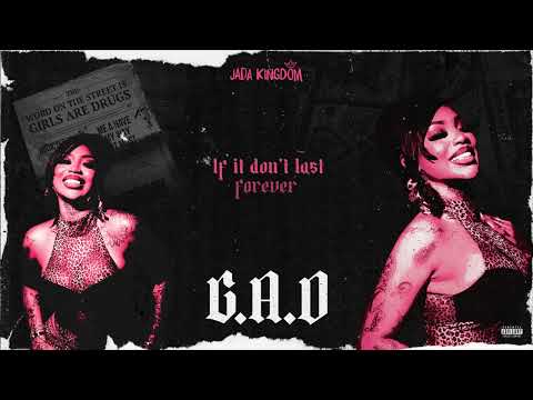 Jada Kingdom -  G.A.D (Official Lyric Video)