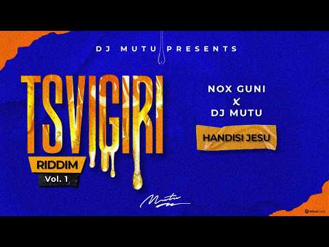 Nox, DJ Mutu - Handisi Jesu (Tsvigiri Riddim) Official Audio