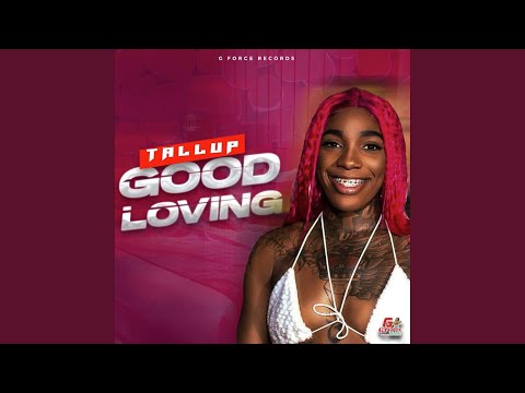 Good loving (feat. Tallup)