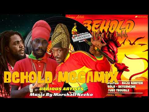 Behold Riddim (Marshall Neeko 2023) Sizzla, Anthony B, Capleton, Buju Banton, Yami Bolo & more