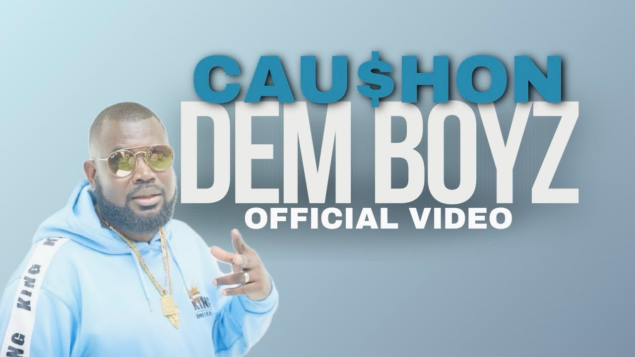 Dem Boyz -Caushon (Official Video) shot by Big2.0