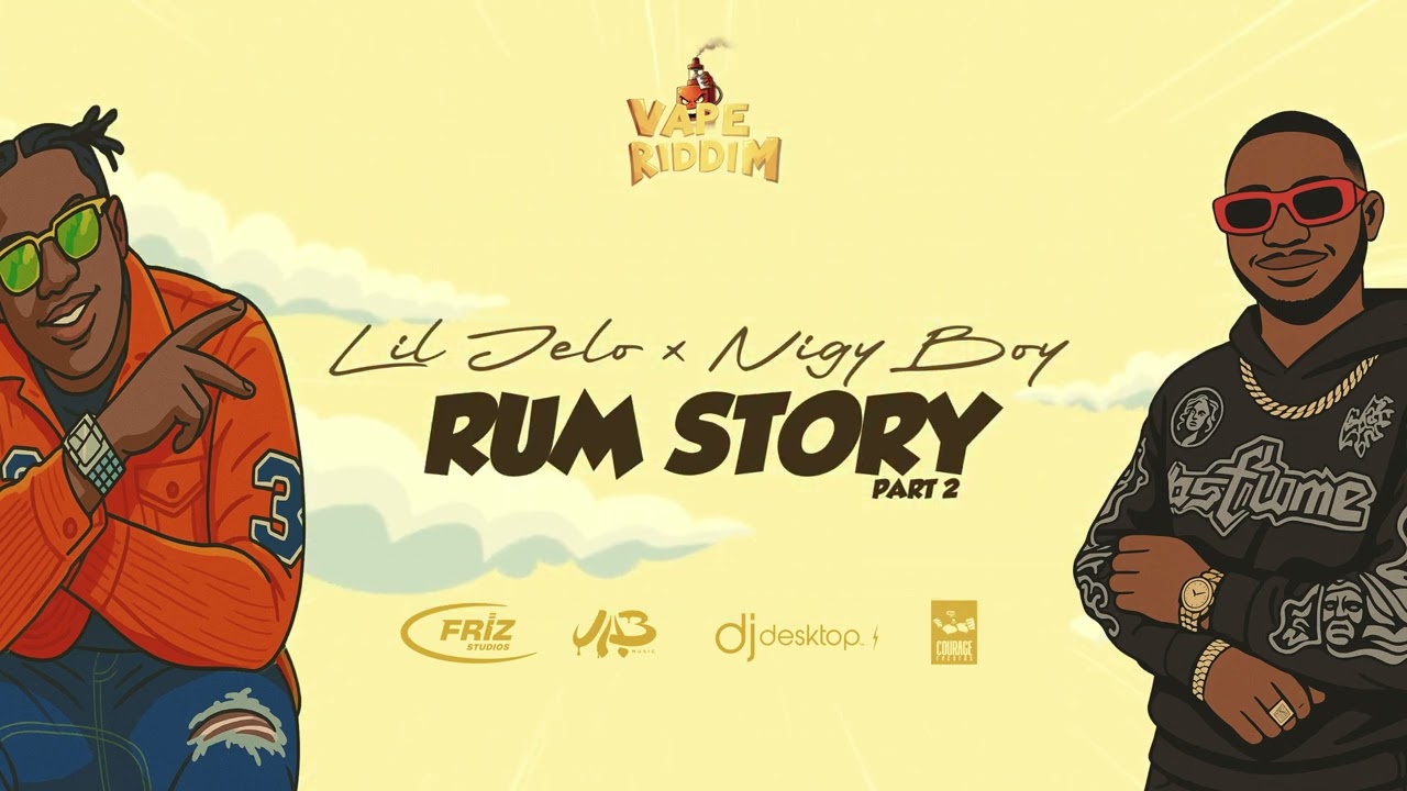 Lil Jelo x Nigy Boy - Rum Story PT 2 | Vape Riddim | Grenada Soca 2025