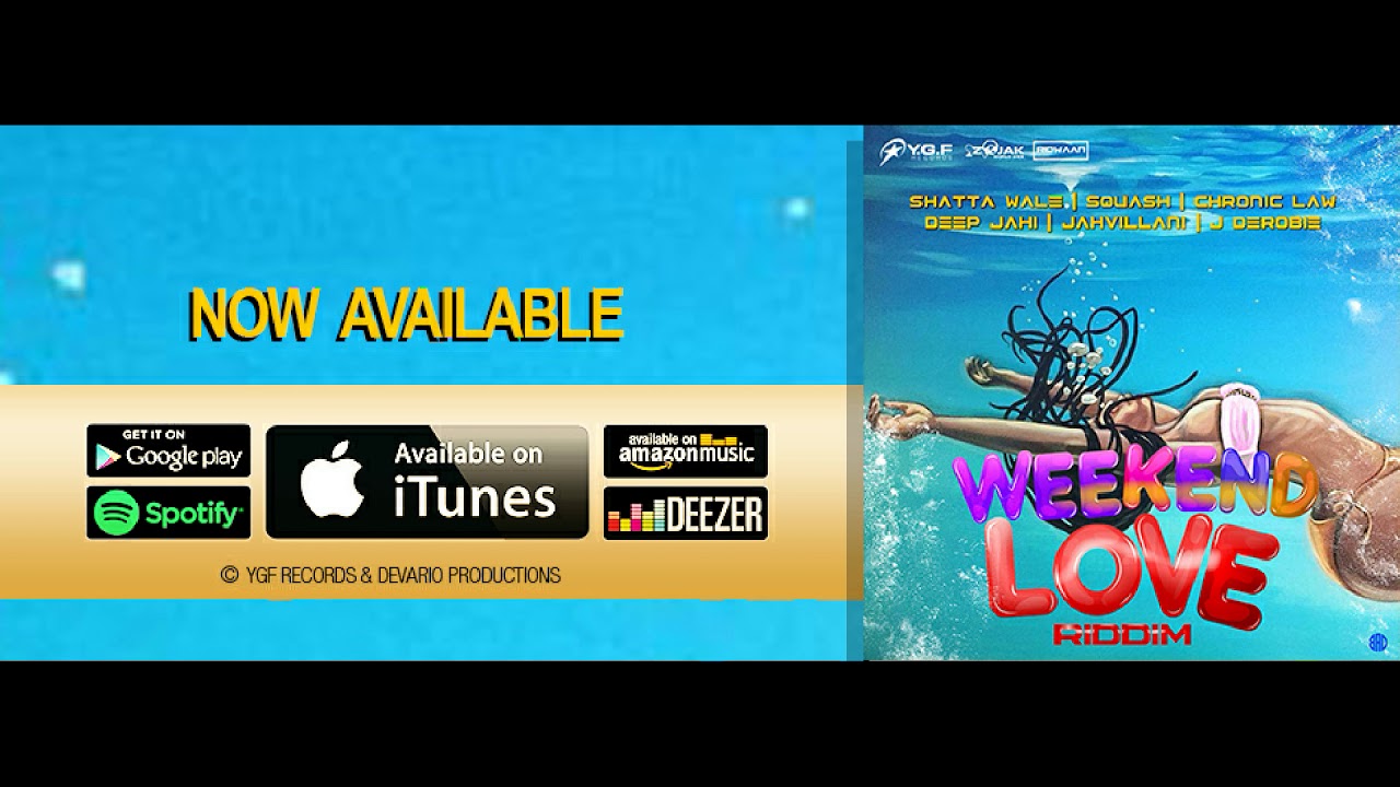Weekend Love Riddim Mix (2019) Chronic Law,Deep Jahi,Jahvillani,Shatta Wale & More (YGF Records)