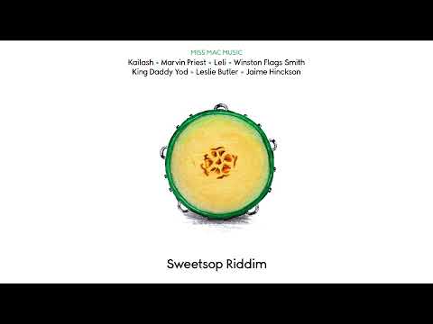 Sweetsop Riddim Mix (Sept 2023) Kailash,Marvin Priest,Winston Flogs Smith [Miss Mac Music]