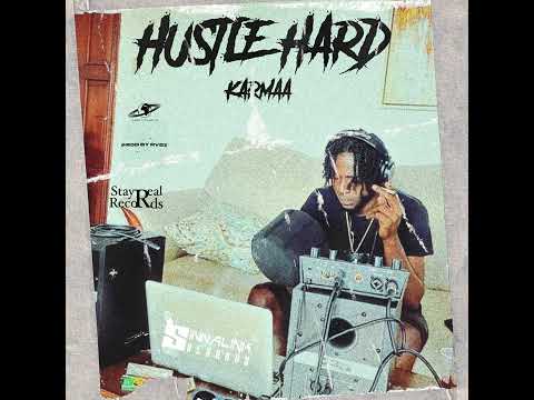 Karmaa - Hustle Hard (Official Audio)