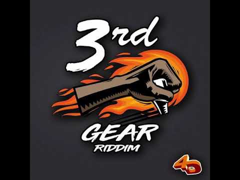 3rd Gear Riddim 2022