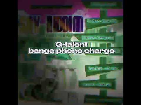 GTalenT- banga phone charge(official audio)