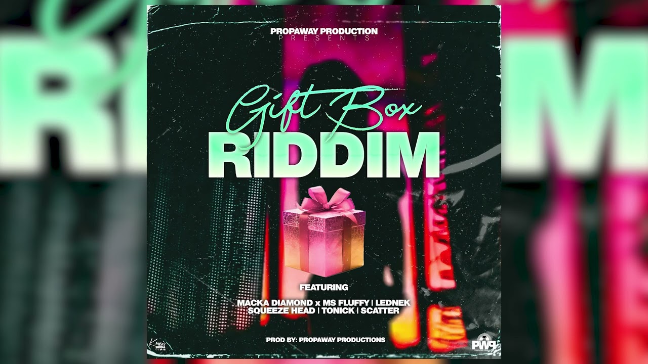 Squeeze Head - Gift box [Gift Box Riddim]