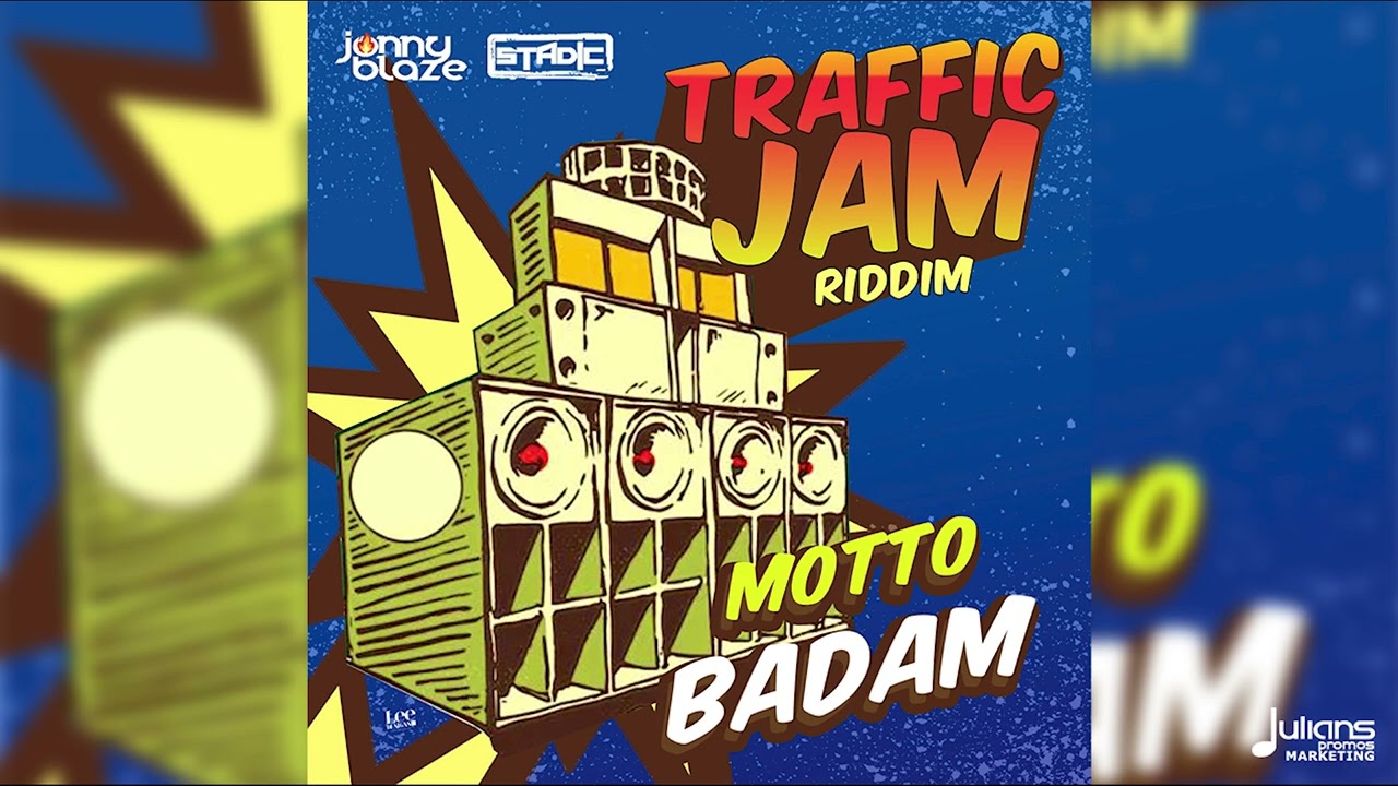 Motto - Badam (Traffic Jam Riddim)
