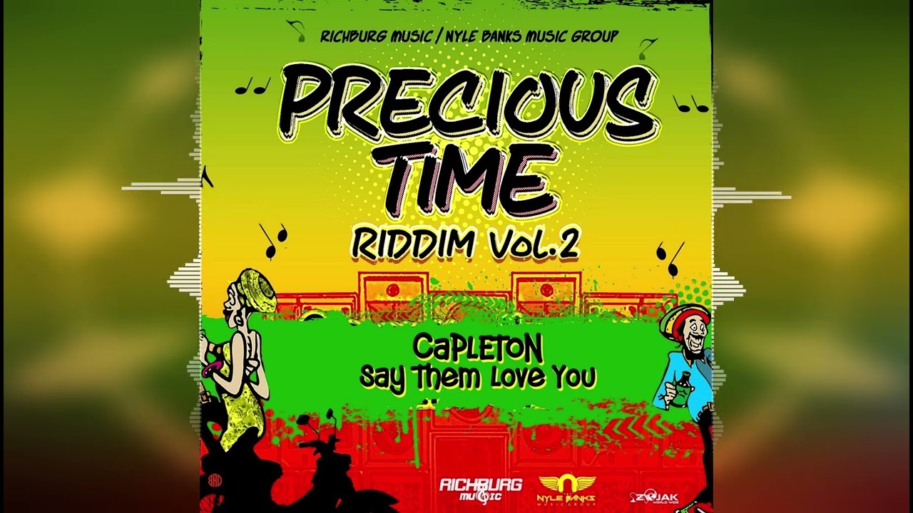 Capleton - Say Them Love You [Precious Time Riddim (Vol. 2) by Richburg Music / Nyle Banks Music]