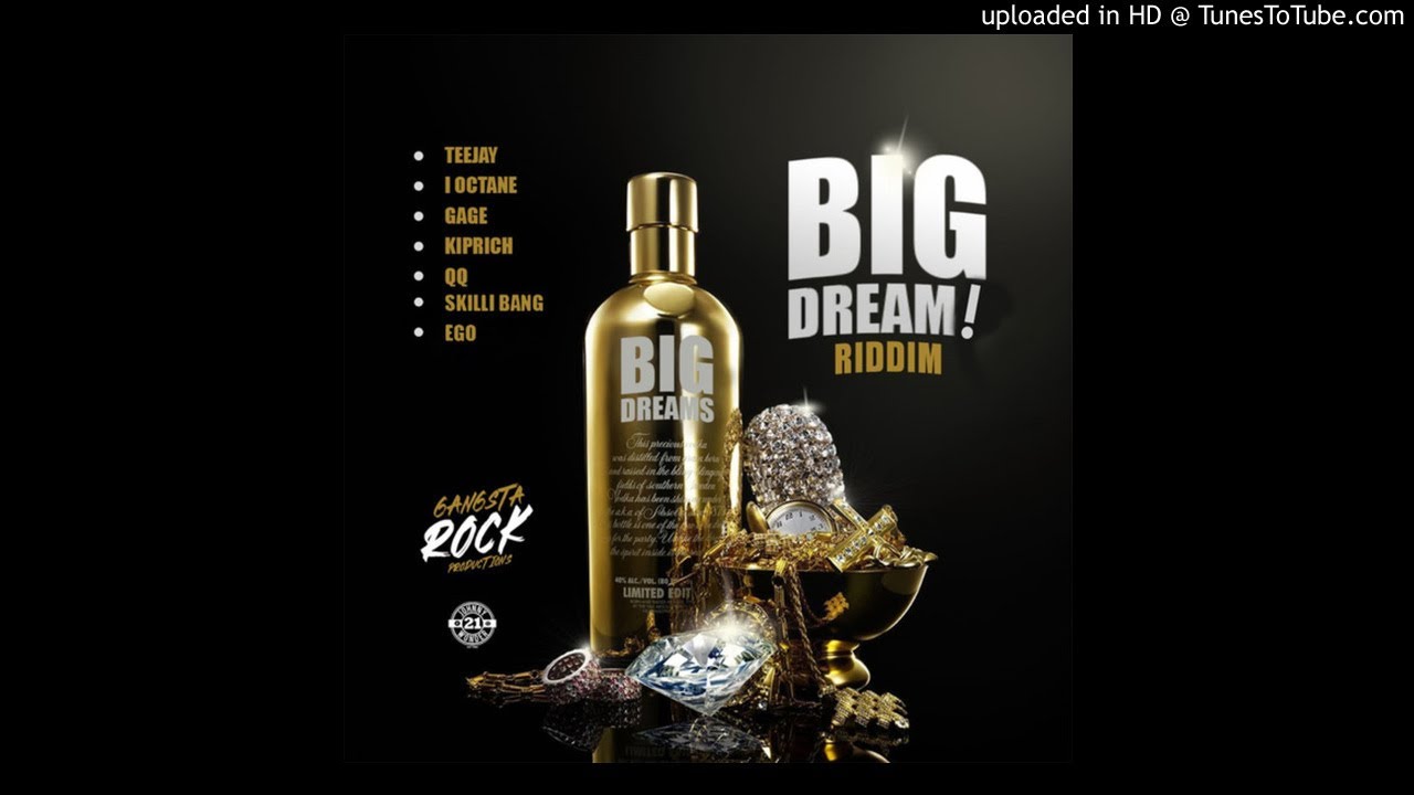 Big Dream Riddim Mix (Full, Feb 2019) Feat. Teejay, I-Octane, Kiprich, Gage, QQ, Ego, Skilli Bang.