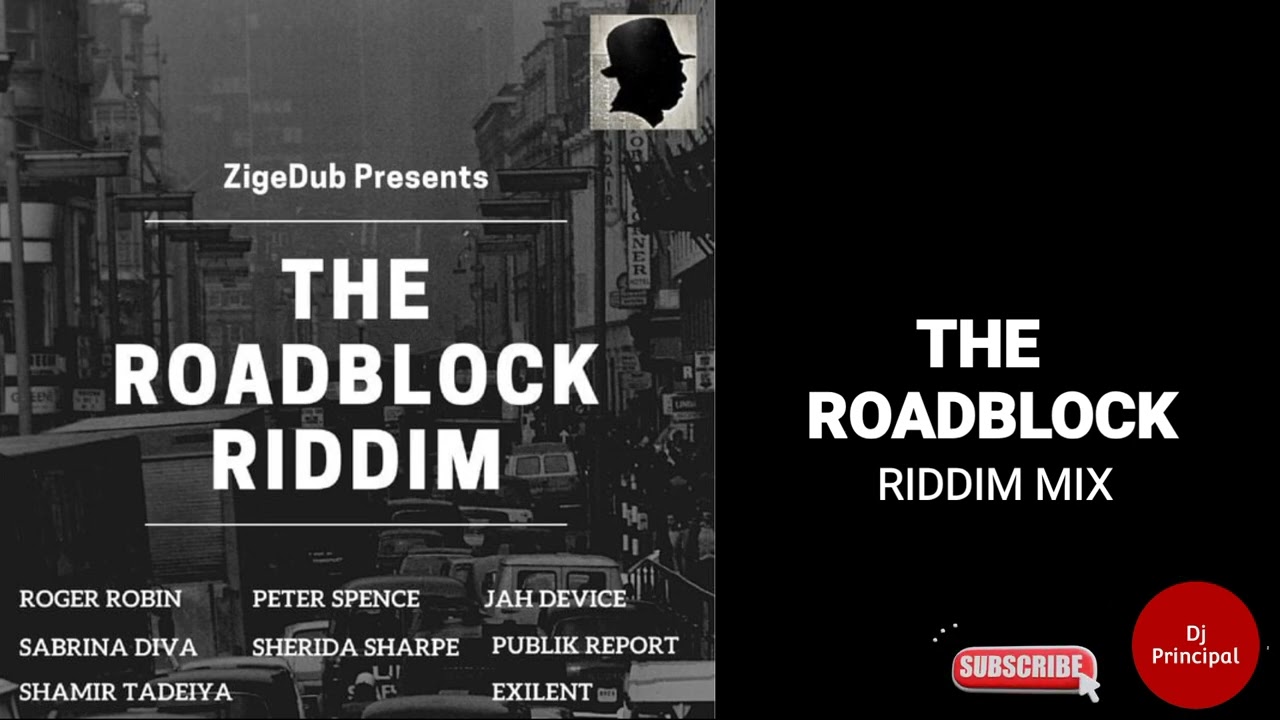 The Roadblock Riddim (February 2023) ZIGEDUB PRODUCTIONS Featuring. Roger Ribin, Exilent...