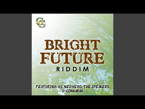 BRIGHT FUTURE RIDDIM