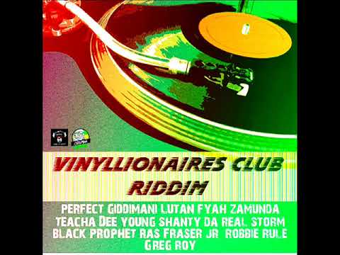 Vinyllionaires Club Riddim Mix (Full) Feat. Lutan Fyah, Zamunda, Teecha Dee (August 2019)