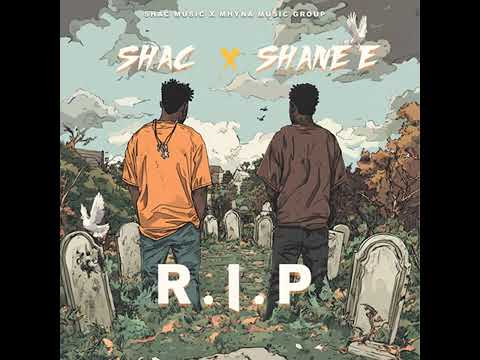 Shane E feat Shac – Rip 【Sep 2024】