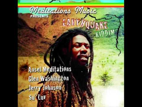 Earthquake Riddim Mix (Full) Feat. Glen Washington, Su- Luv, (Meditations Music) (Dec.2016)