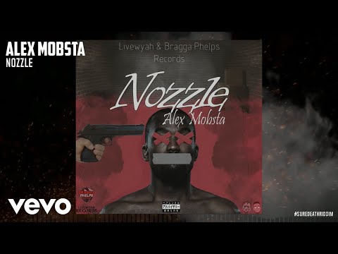 Alex Mobsta - Nozzle (Official Audio)