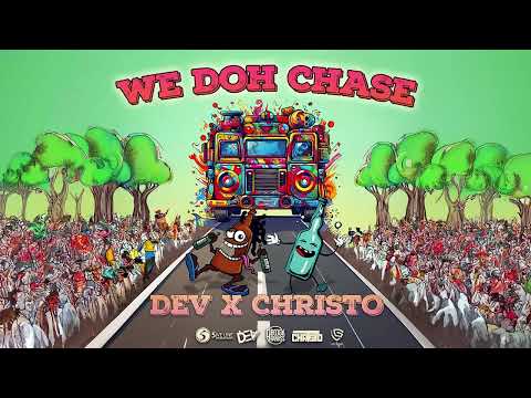 Dev x Christo - We Doh Chase (Official Audio) | Soca 2025