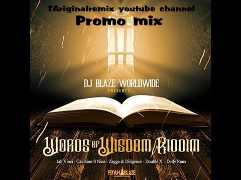 Words of Wisdom Riddim (2018➜OCT) Feat. Nina,Jah Vinci,Double X,Diligence,Delly Ranx.+More[FULL]