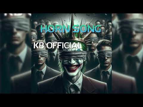 KB Official - Horn Song (Official Audio)