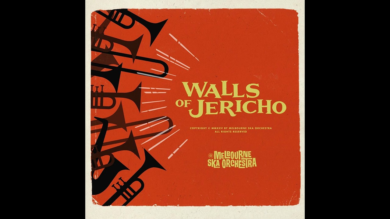 Melbourne Ska Orchestra – Walls of Jericho (Official Audio)