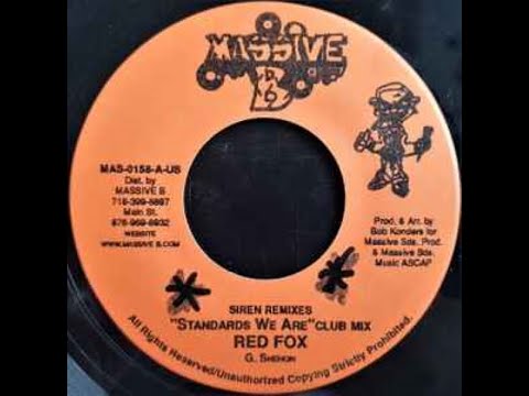 Red Fox - Standards We Are (Siren Riddim) 1998 {Massive B}