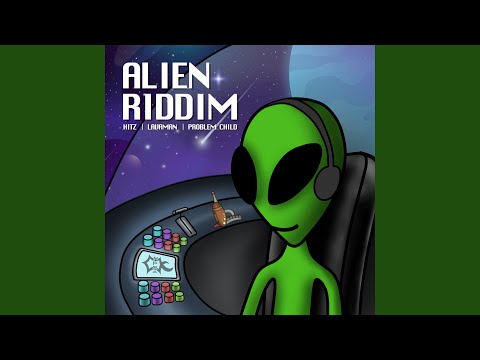 Alien Riddim